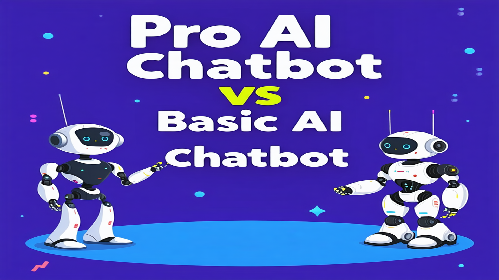 Pro AI Chatbots vs Basic AI Chatbots
